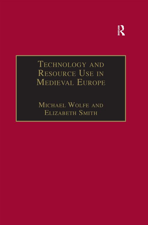 Produktbild: Technology and Resource Use in Medieval Europe