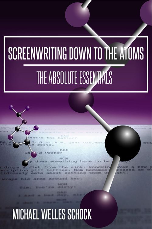 Produktbild: Screenwriting Down to the Atoms: The Absolute Essentials