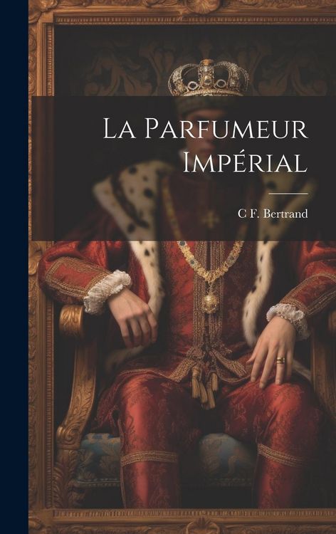 Produktbild: La Parfumeur Imp&eacute;rial