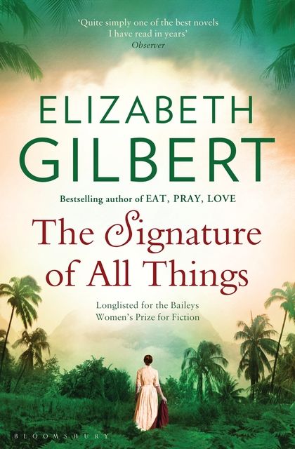 Produktbild: Gilbert, E: The Signature of All Things