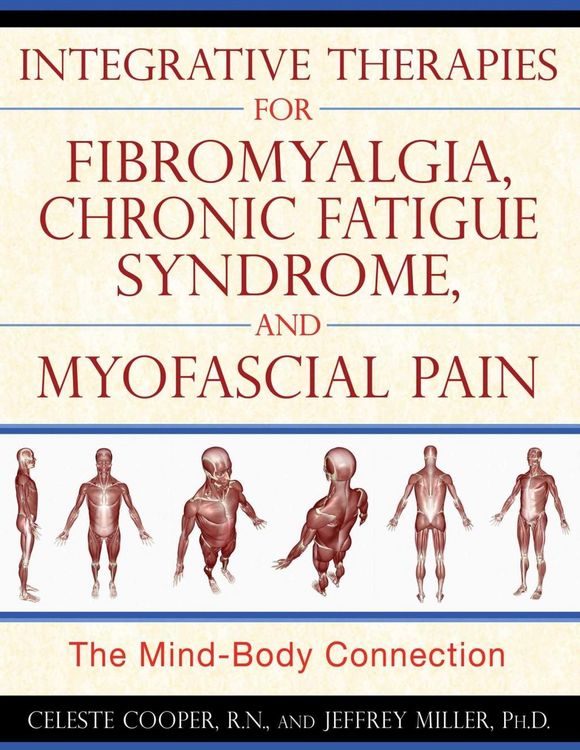 Produktbild: Integrative Therapies for Fibromyalgia, Chronic Fatigue Syndrome, and Myofascial Pain