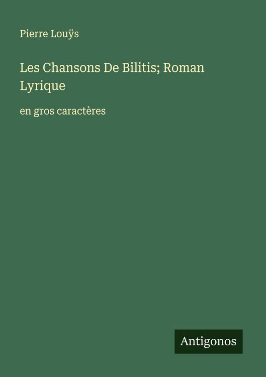 Produktbild: Les Chansons De Bilitis; Roman Lyrique