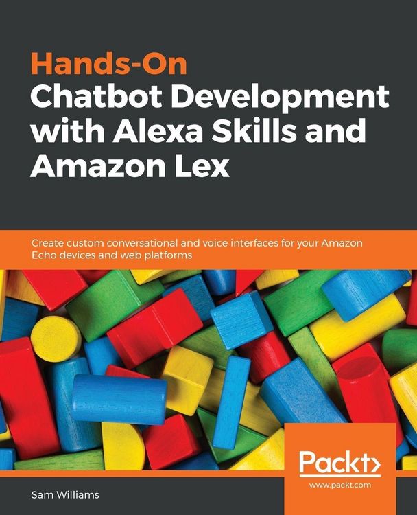 Produktbild: Hands-On Chatbot Development with Alexa Skills and Amazon Lex