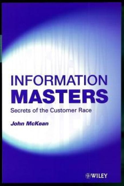Produktbild: Information Masters: Secrets of the Customer Race