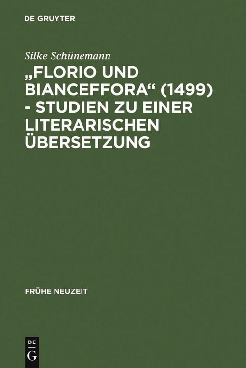 Produktbild: "Florio und Bianceffora" (1499) - Studien zu einer literarischen &Uuml;bersetzung