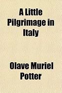 Produktbild: A Little Pilgrimage in Italy