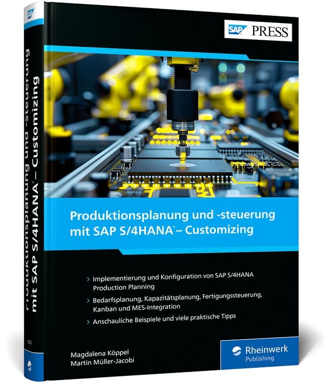 Produktbild: Produktionsplanung und -steuerung mit SAP S/4HANA – Customizing