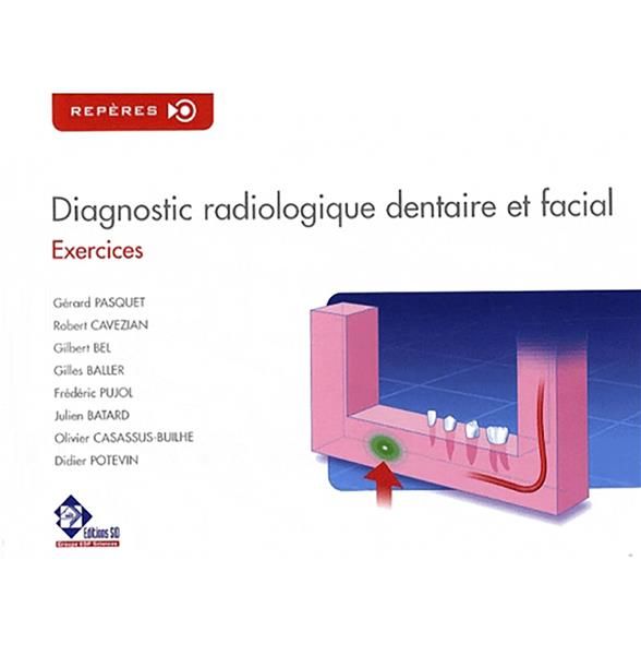 Produktbild: Diagnostic Radiologique Dentaire Et Facial ; Exercices