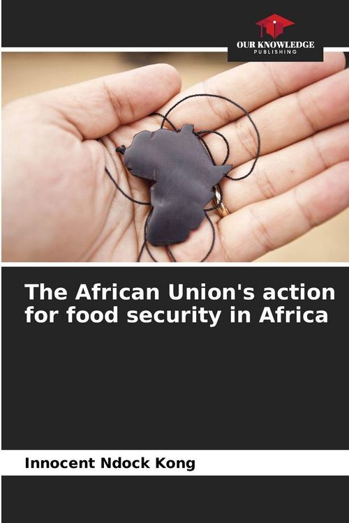 Produktbild: The African Union's action for food security in Africa
