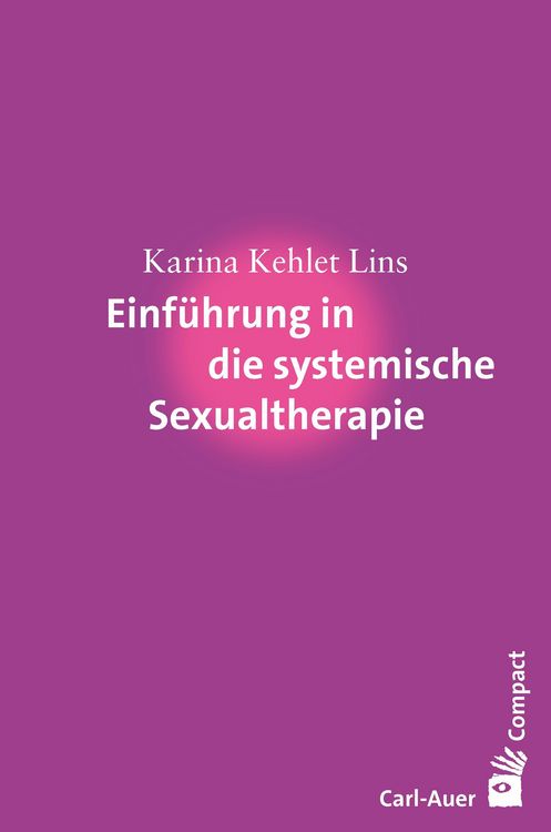 Produktbild: Einf&uuml;hrung in die systemische Sexualtherapie