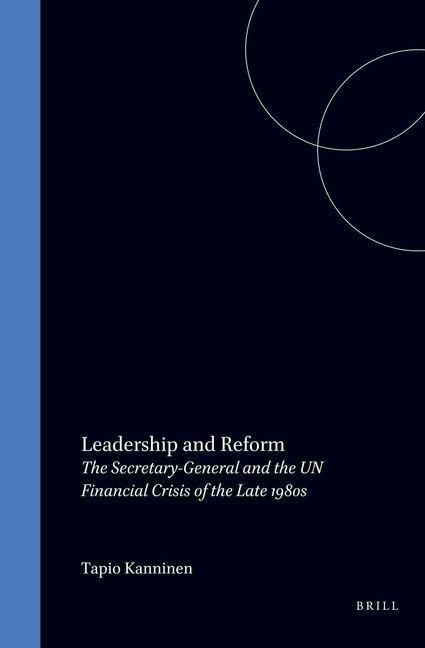 Produktbild: Leadership and Reform:The Secretary-General and the UN Financial Crisis of the Late 1980s