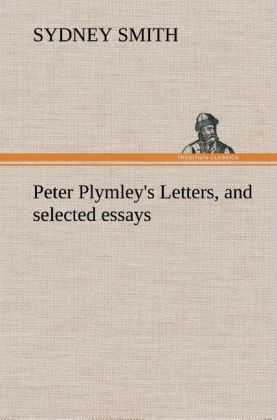 Produktbild: Peter Plymley's Letters, and selected essays