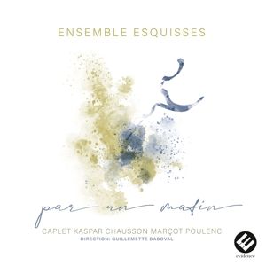 Produktbild: Par un matin (Caplet,Kaspar,Chausson,Mar&iquest;ot,Po
