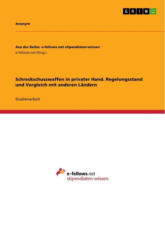 Produktbild: Schreckschusswaffen in privater Hand. Regelungsstand und Vergleich mit anderen L&auml;ndern
