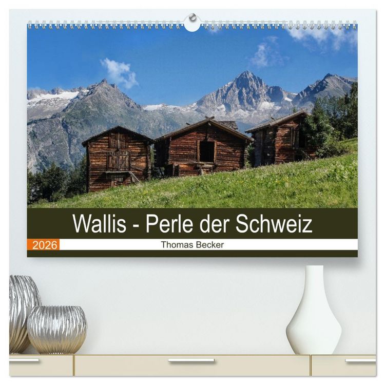 Produktbild: Wallis. Perle der Schweiz (hochwertiger Premium Wandkalender 2026 DIN A2 quer), Kunstdruck in Hochglanz