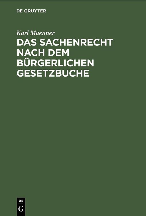 Produktbild: Das Sachenrecht nach dem B&uuml;rgerlichen Gesetzbuche