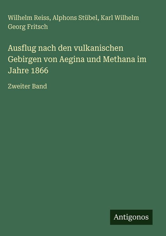 Produktbild: Ausflug nach den vulkanischen Gebirgen von Aegina und Methana im Jahre 1866