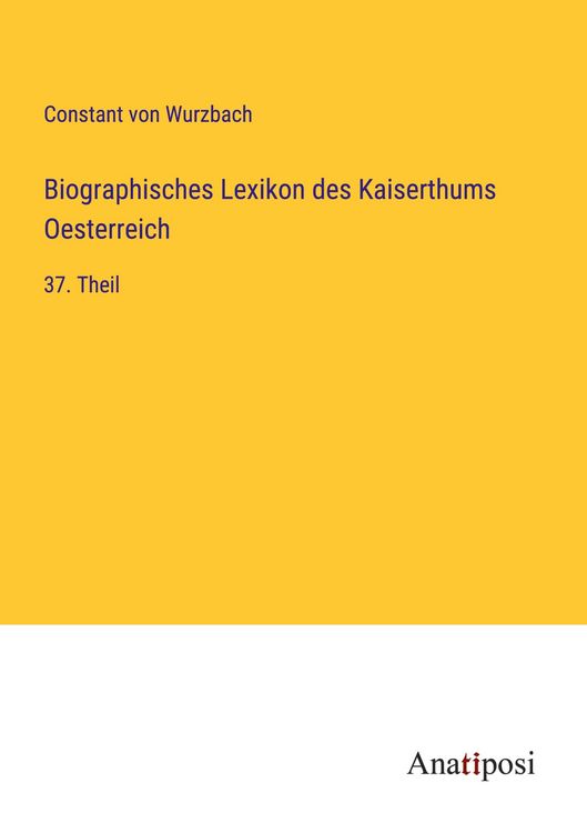 Produktbild: Biographisches Lexikon des Kaiserthums Oesterreich