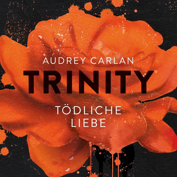 Produktbild: Trinity - T&ouml;dliche Liebe (Die Trinity-Serie 3)