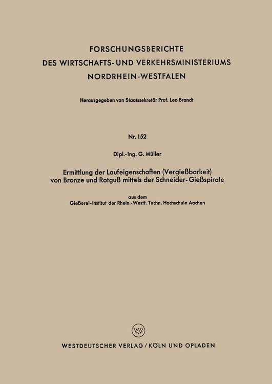 Produktbild: Ermittlung der Laufeigenschaften (Vergie&szlig;barkeit) von Bronze und Rotgu&szlig; mittels der Schneider-Gie&szlig;spirale