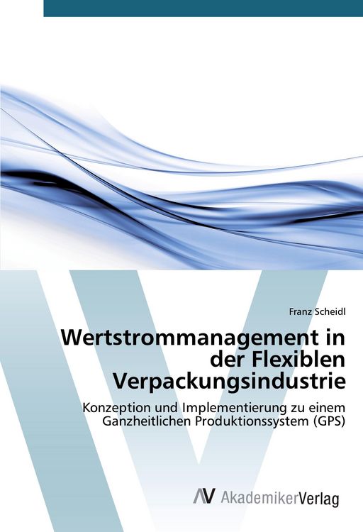 Produktbild: Wertstrommanagement in der Flexiblen Verpackungsindustrie