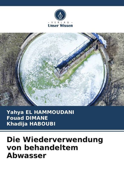 Produktbild: Die Wiederverwendung von behandeltem Abwasser