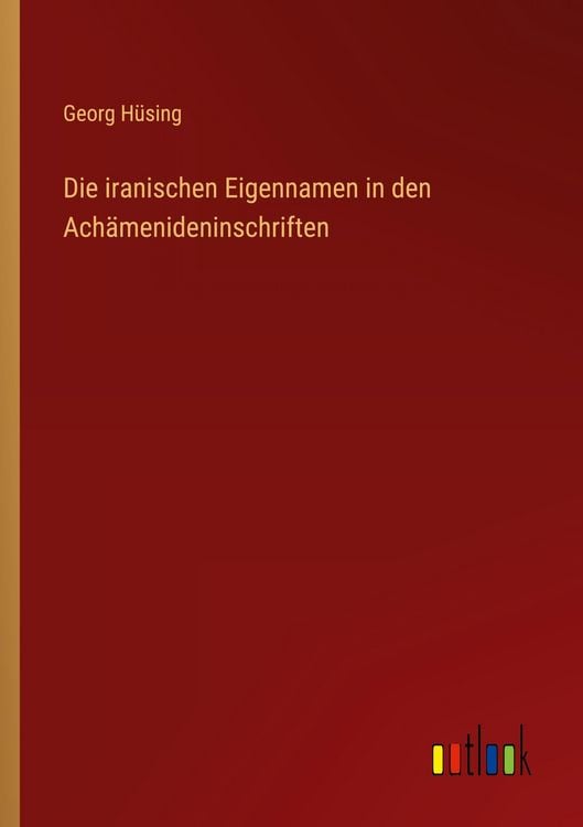 Produktbild: Die iranischen Eigennamen in den Ach&auml;menideninschriften