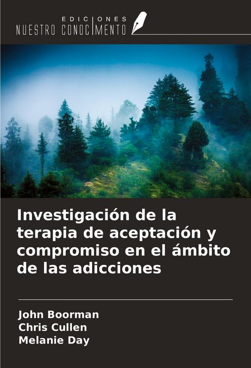 Produktbild: Investigaci&oacute;n de la terapia de aceptaci&oacute;n y compromiso en el &aacute;mbito de las adicciones