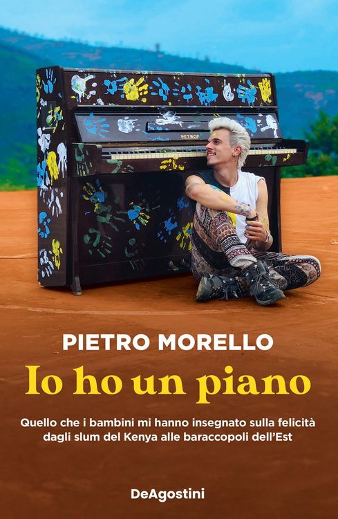 Produktbild: Io ho un piano. Quello che i bambini mi hanno insegnato sulla felicit&agrave; dagli slum del Kenya alle baraccopoli dell'Est