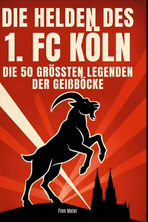 Produktbild: Die Helden des 1. FC K&ouml;ln