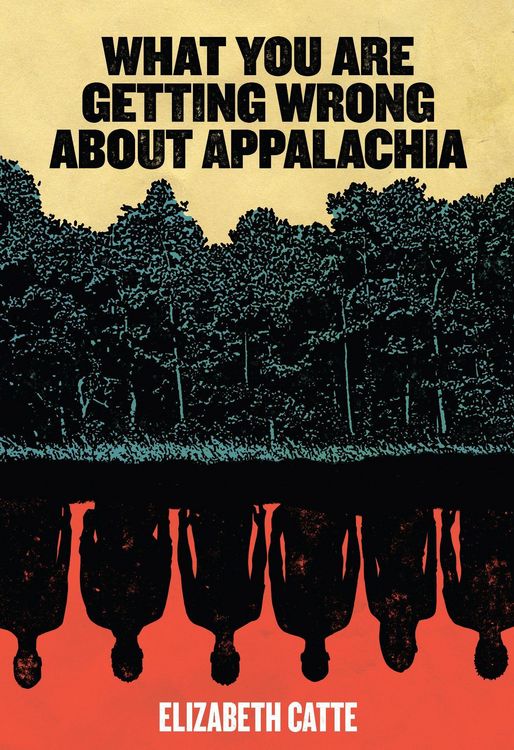 Produktbild: What You Are Getting Wrong about Appalachia