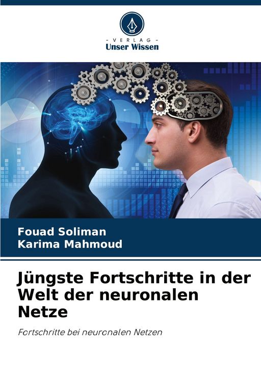 Produktbild: J&uuml;ngste Fortschritte in der Welt der neuronalen Netze