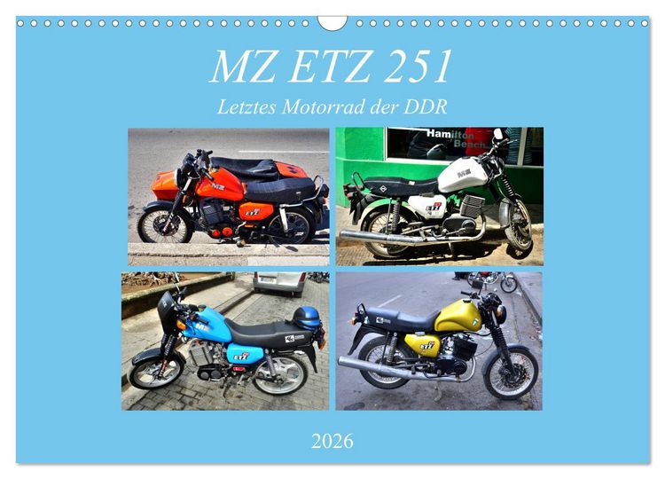 Produktbild: MZ ETZ 251 - Letztes Motorrad der DDR (Wandkalender 2026 DIN A3 quer), CALVENDO Monatskalender