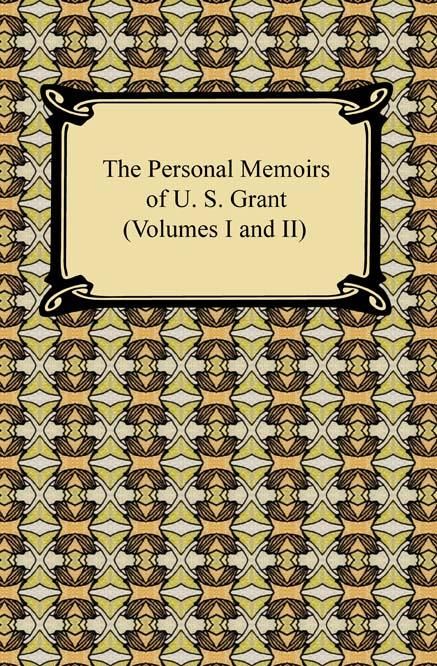 Produktbild: The Personal Memoirs of U. S. Grant (Volumes I and II)