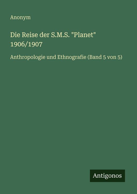 Produktbild: Die Reise der S.M.S. "Planet" 1906/1907