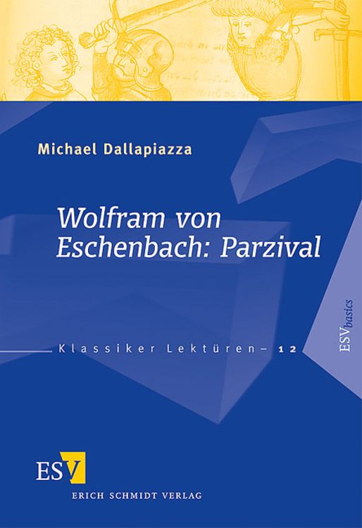 Bild vom Artikel Wolfram von Eschenbach: Parzival vom Autor Michael Dallapiazza