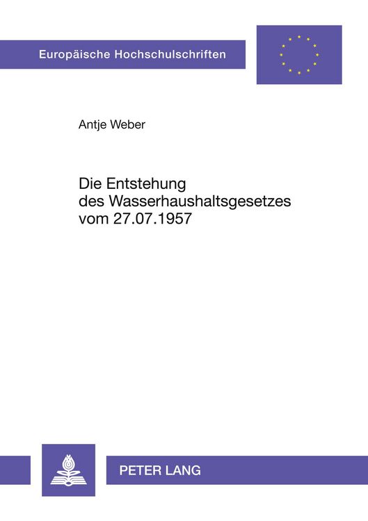 Produktbild: Die Entstehung des Wasserhaushaltsgesetzes vom 27.07.1957
