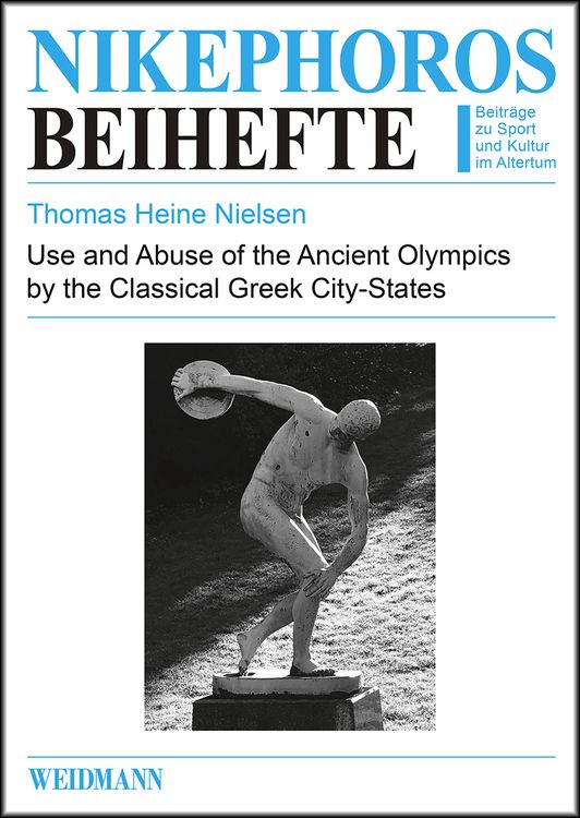 Produktbild: Use and Abuse of the Ancient Olympics by the Classical Greek City-States