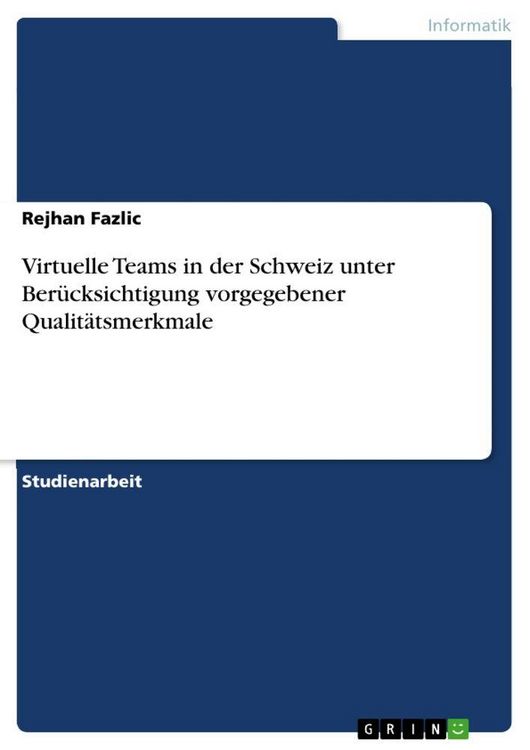 Produktbild: Virtuelle Teams in der Schweiz unter Ber&uuml;cksichtigung vorgegebener Qualit&auml;tsmerkmale