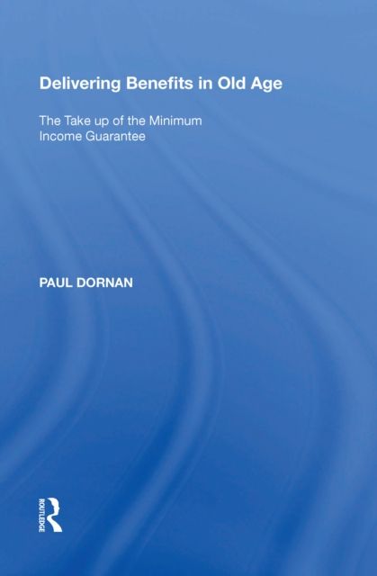 Produktbild: Dornan, P: Delivering Benefits in Old Age
