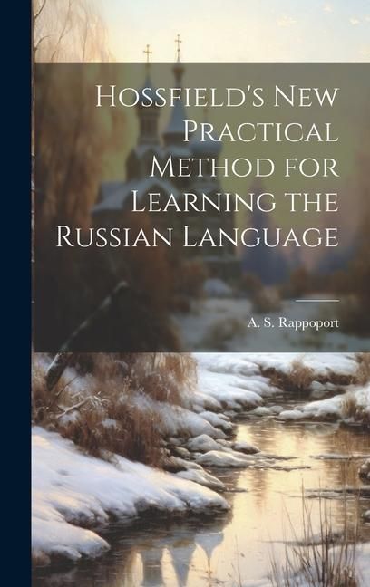 Produktbild: Hossfield's New Practical Method for Learning the Russian Language