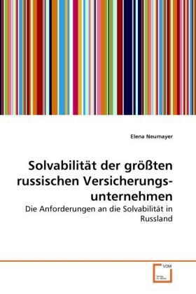 Produktbild: Neumayer, E: Solvabilit&auml;t der gr&ouml;&szlig;ten russischen Versicherun