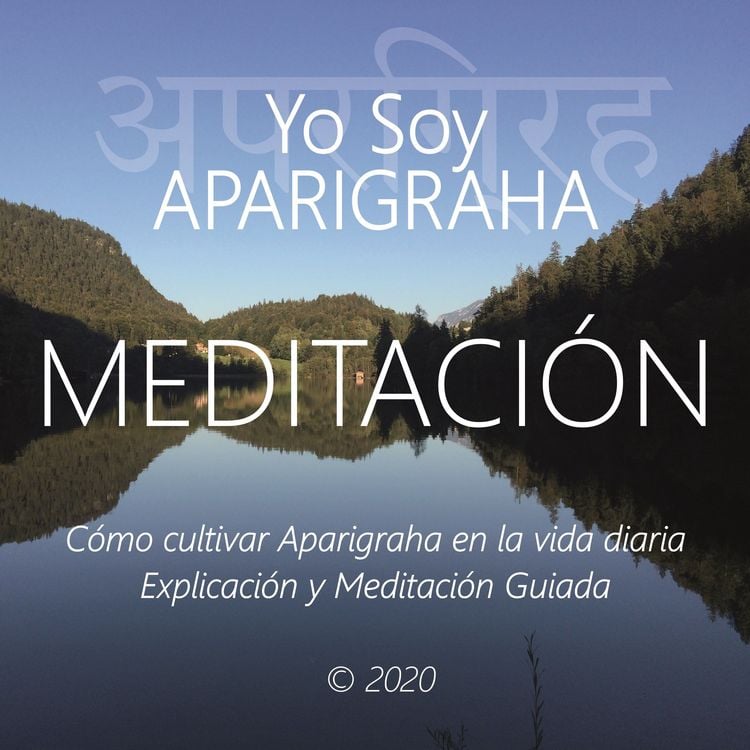 Produktbild: Meditaci&oacute;n - Yo Soy Aparigraha