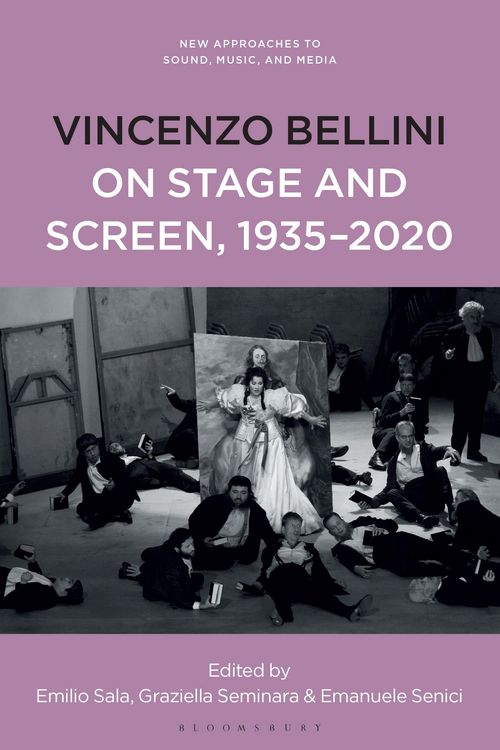 Produktbild: Vincenzo Bellini on Stage and Screen, 1935-2020