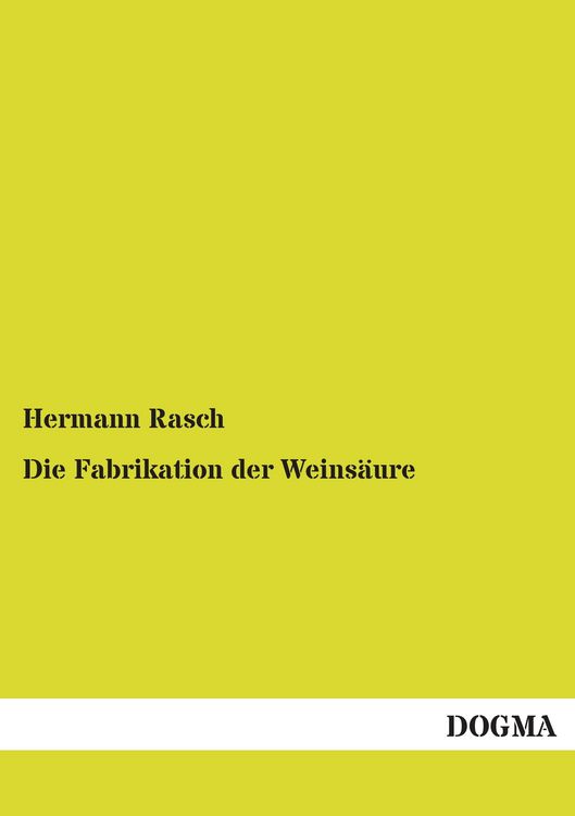 Produktbild: Die Fabrikation der Weins&auml;ure