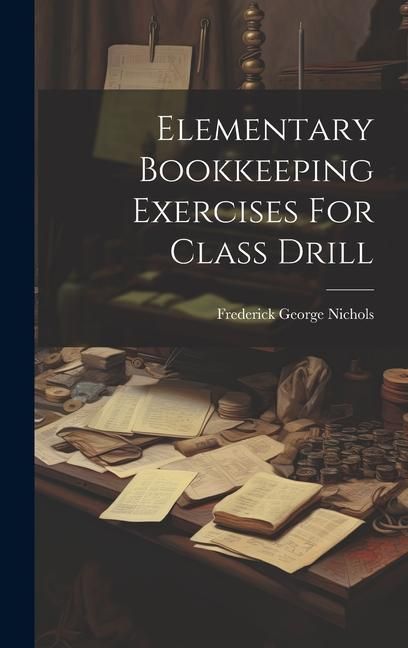 Produktbild: Elementary Bookkeeping Exercises For Class Drill