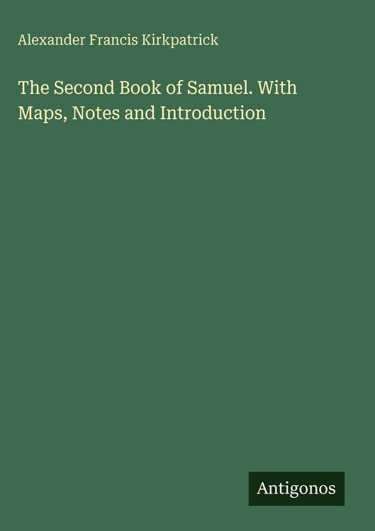 Produktbild: The Second Book of Samuel. With Maps, Notes and Introduction