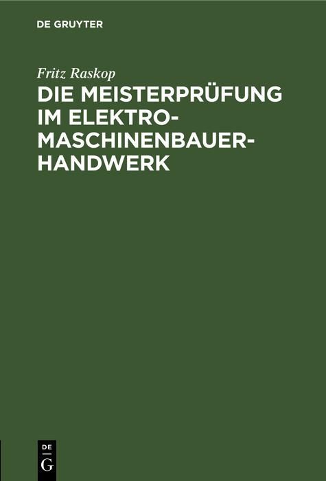 Produktbild: Die Meisterpr&uuml;fung im Elektro-Maschinenbauer-Handwerk