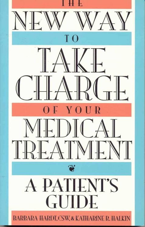 Produktbild: The New Way to Take Charge of Your Medical Treatment