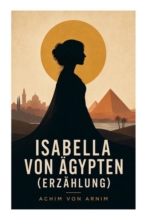 Produktbild: Isabella von &Auml;gypten (Erz&auml;hlung)